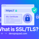 What is SSL and TLS-devopsquad